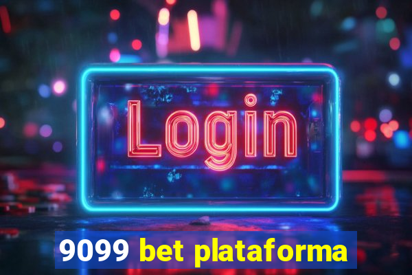 9099 bet plataforma